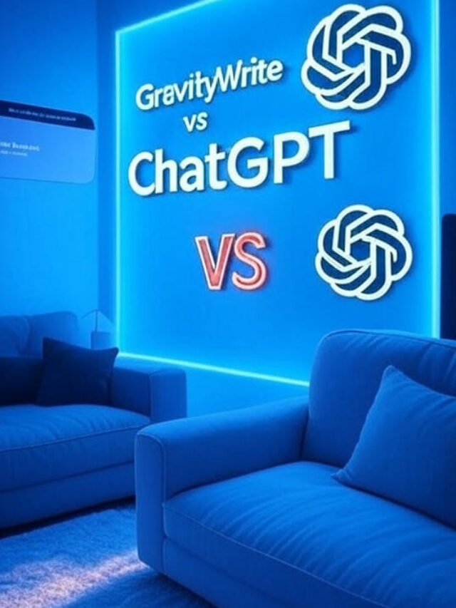 GravityWrite vs ChatGPT: Which AI Writing Tool is Better?